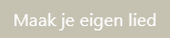 Maak je eigen lied